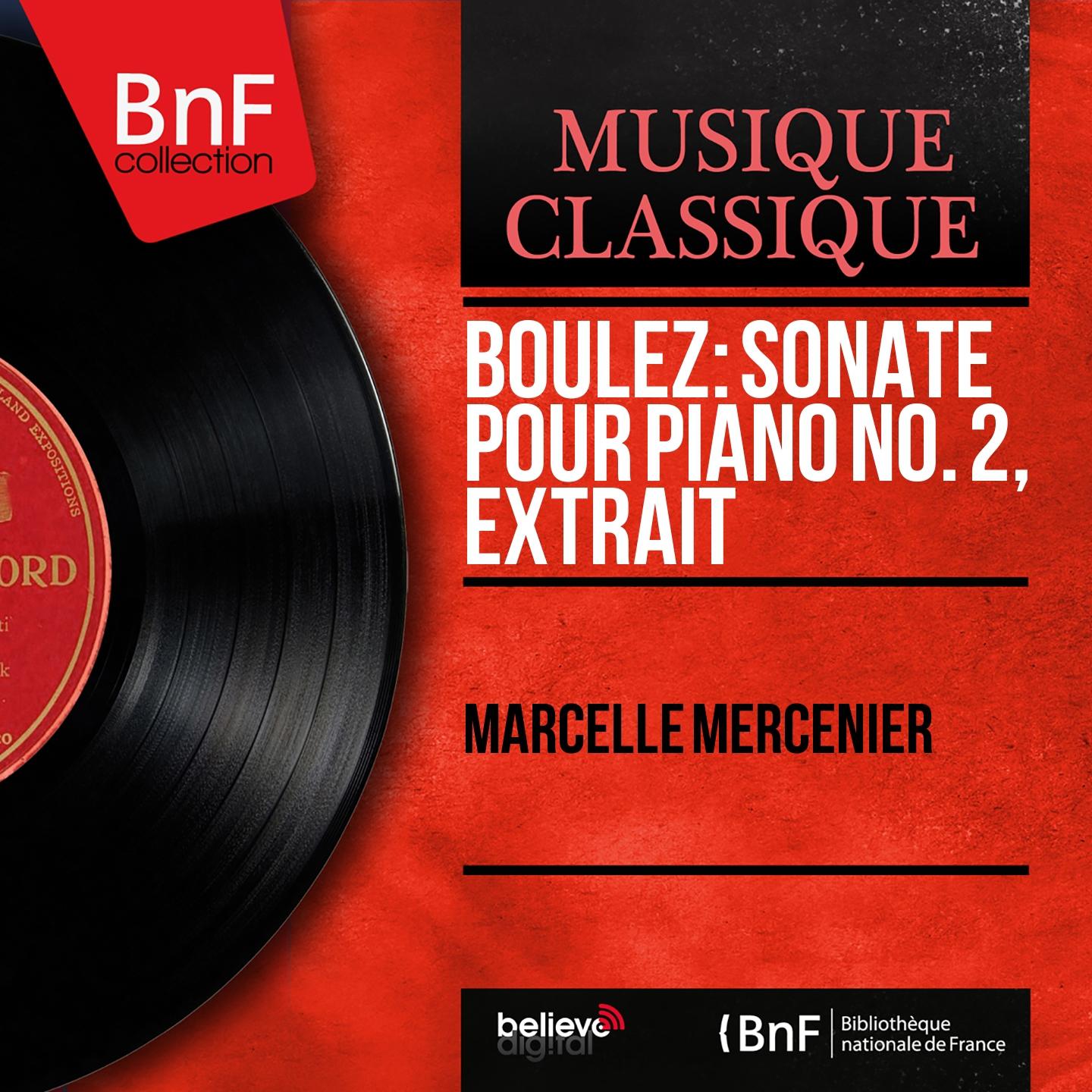 Постер альбома Boulez: Sonate pour piano No. 2, extrait (Mono Version)