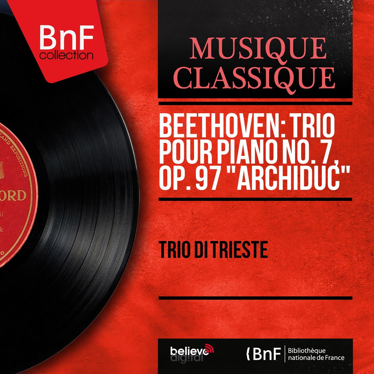 Постер альбома Beethoven: Trio pour piano No. 7, Op. 97 "Archiduc" (Mono Version)