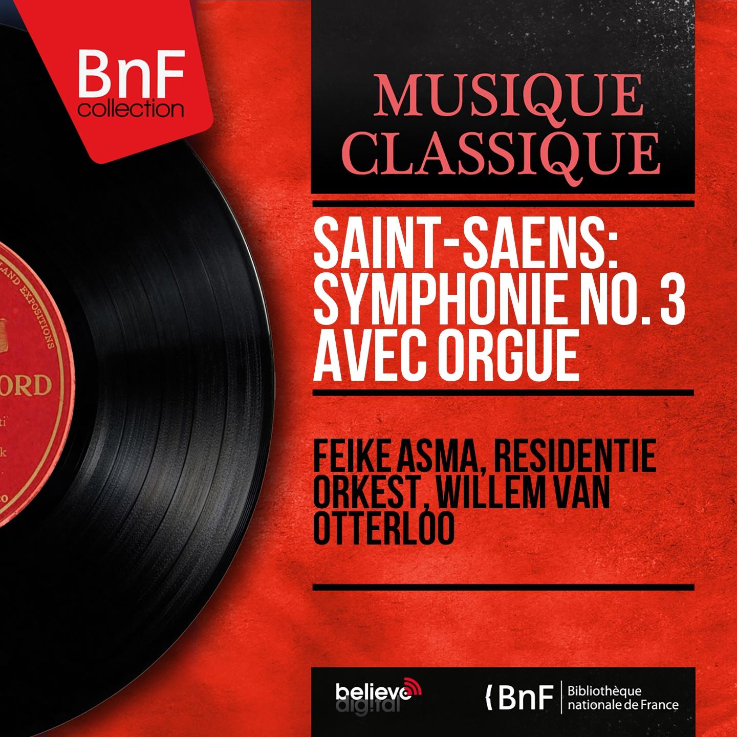 Постер альбома Saint-Saëns: Symphonie No. 3 avec orgue (Mono Version)