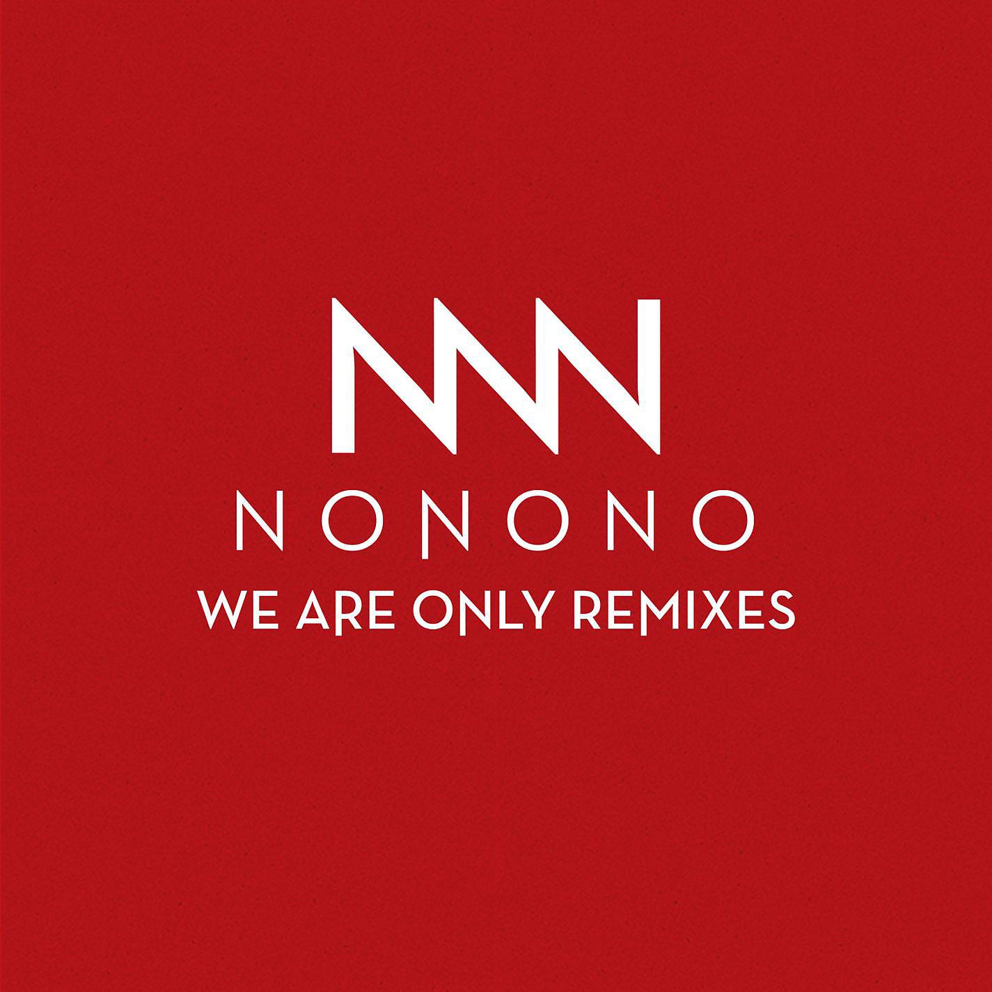 Постер альбома We Are Only Remixes