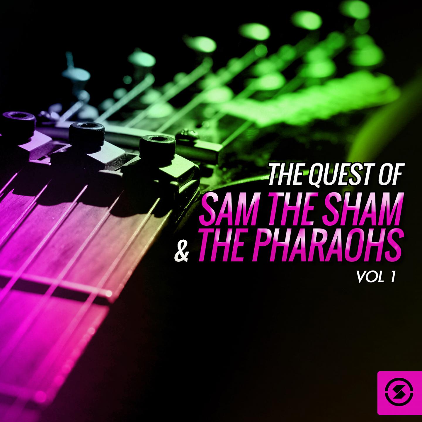 Постер альбома The Quest of Sam the Sham & the Pharaohs, Vol. 1