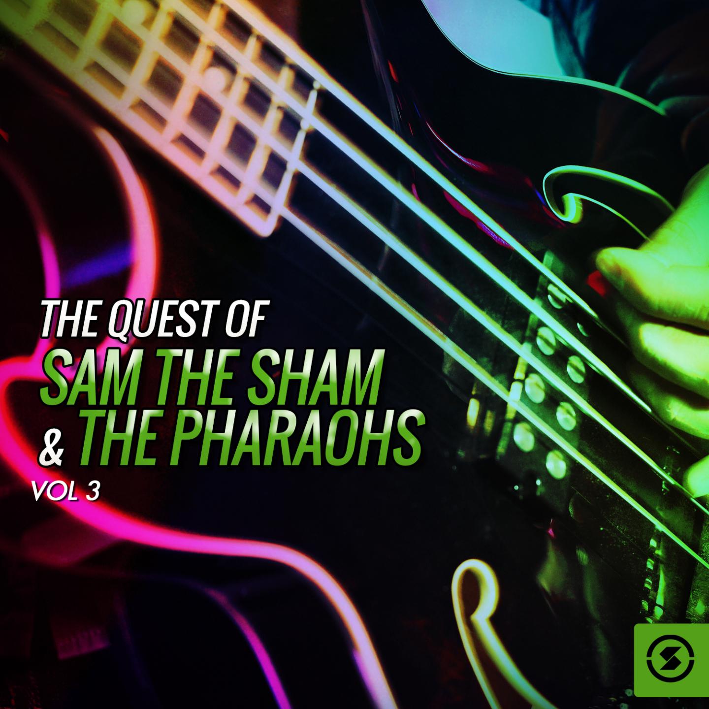 Постер альбома The Quest of Sam the Sham & the Pharaohs, Vol. 3