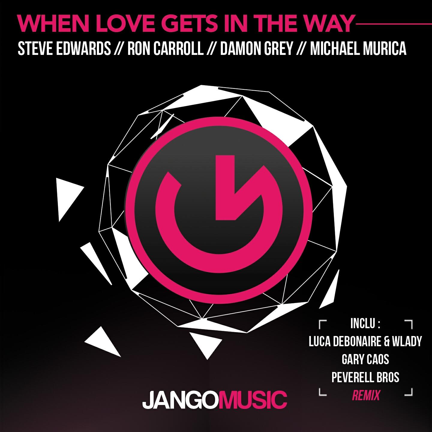 Steve Edwards - When Love Gets in the Way (Gary Caos Remix)