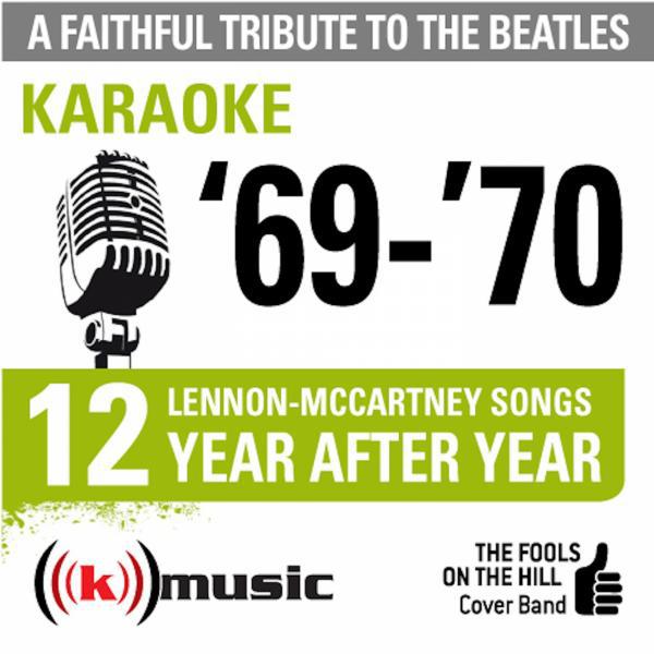 Постер альбома A Faithful Tribute To The Beatles: '69-'70 12 Lennon-Mccartney Songs Year After Year (Karaoke)