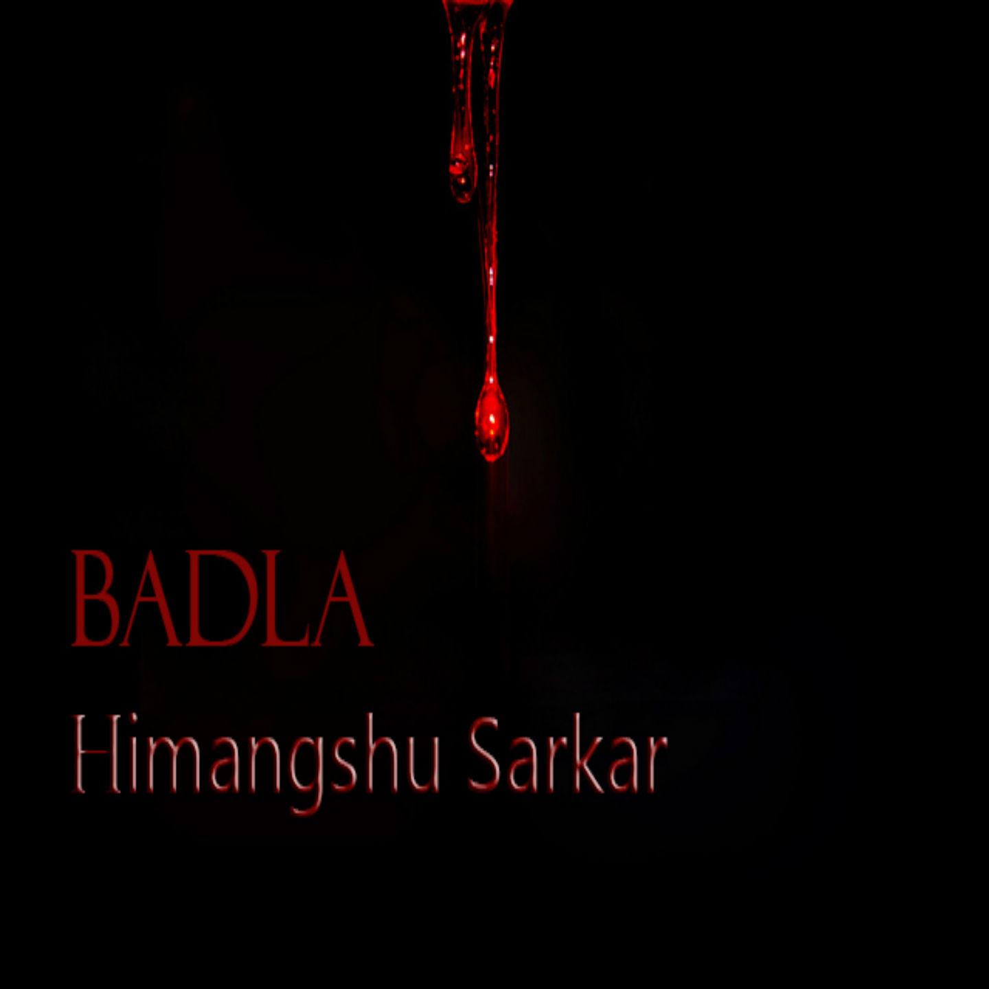 Постер альбома Badla - By Himangshu Sarkar (Sruti Natak)