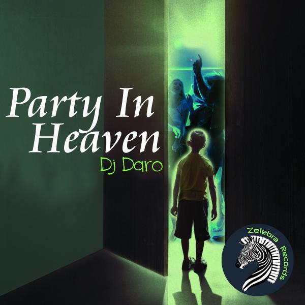 DJ Daro - Party In Heaven (Original Mix)