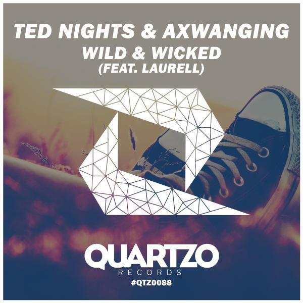 Ted Nights - Wild & Wicked (feat. laurell) (Radio Edit)
