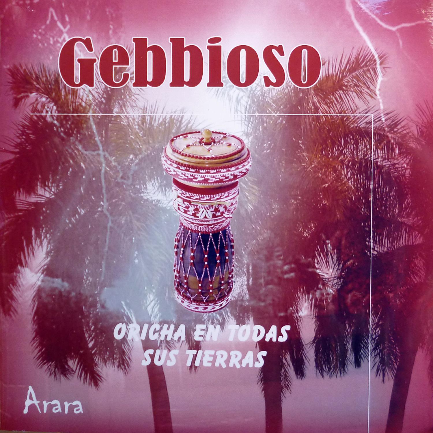 Постер альбома Gebbioso (Oricha en todas sus tierras)