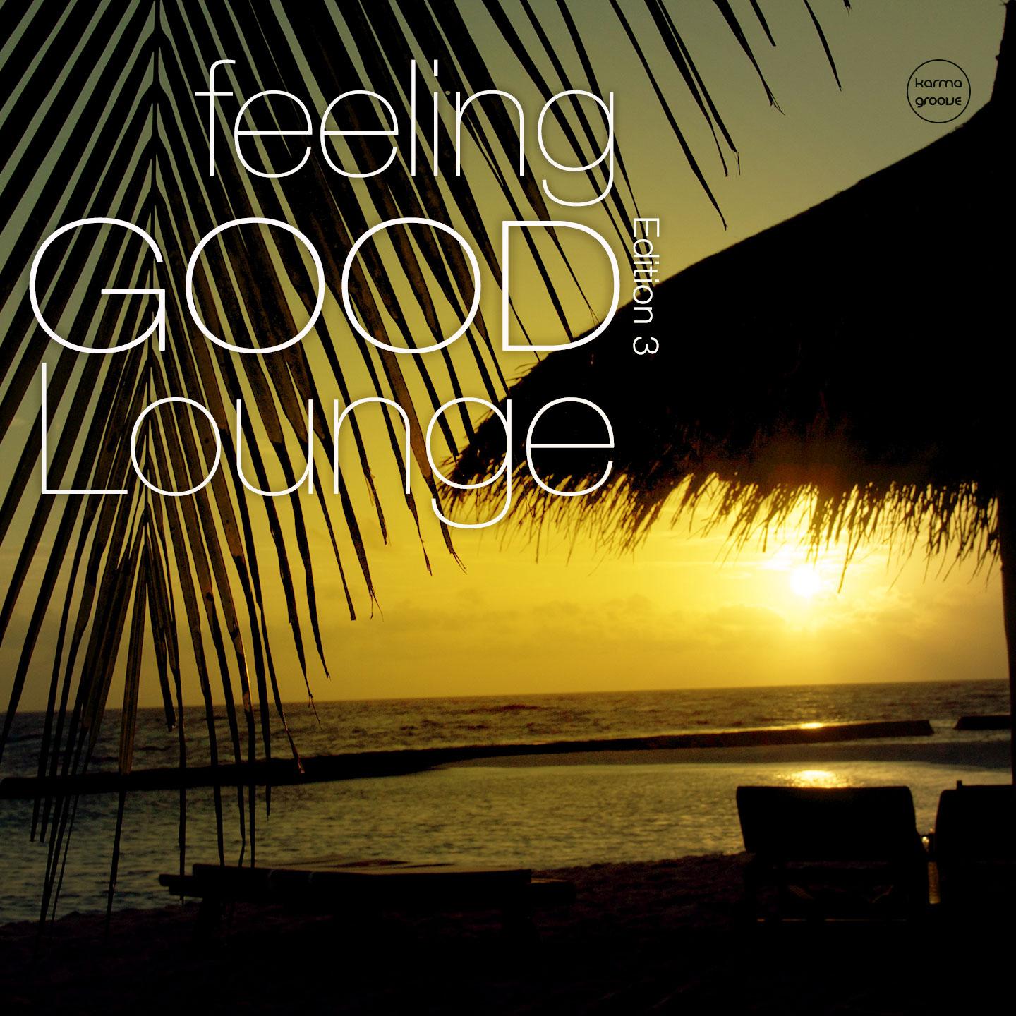 Постер альбома Feeling Good Lounge, Vol. 3