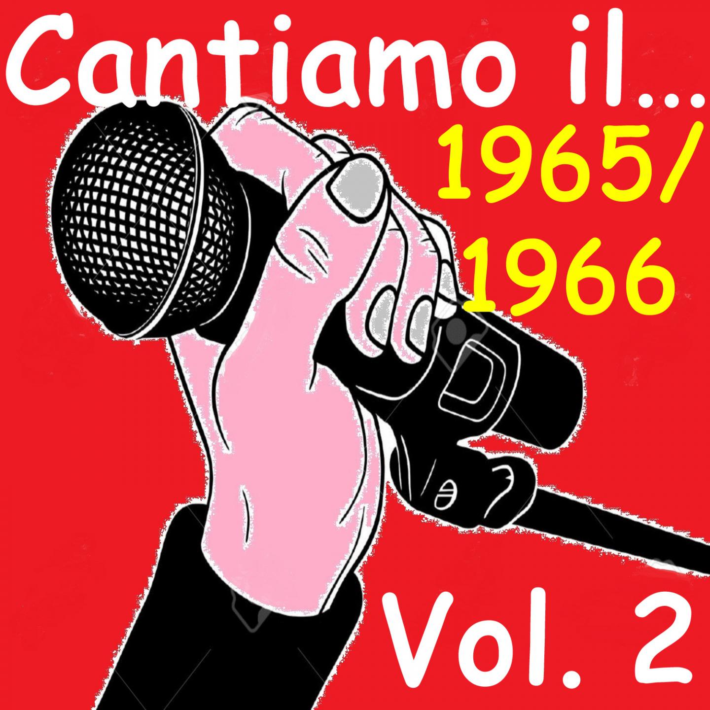 Постер альбома Cantiamo il...1965 e il 1966, Vol. 2