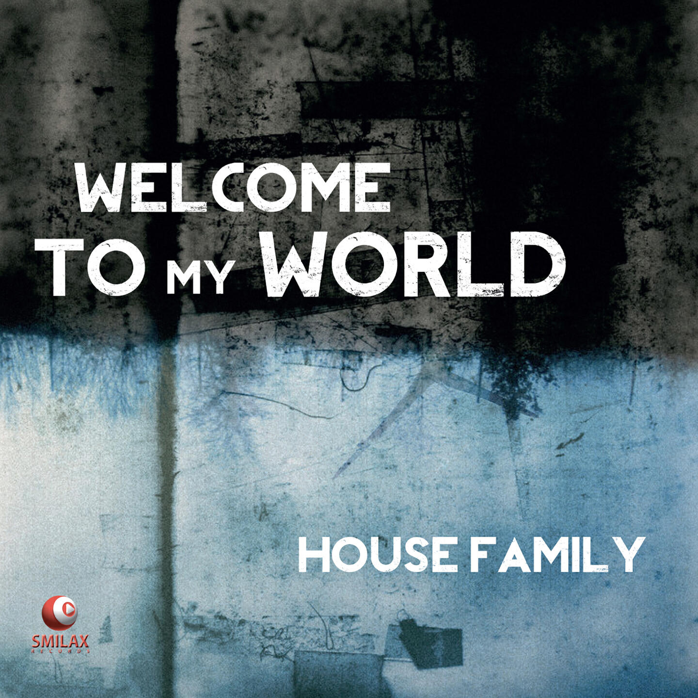 House Family - Welcome to My World (Fonzie Ciaco Radio Edit)