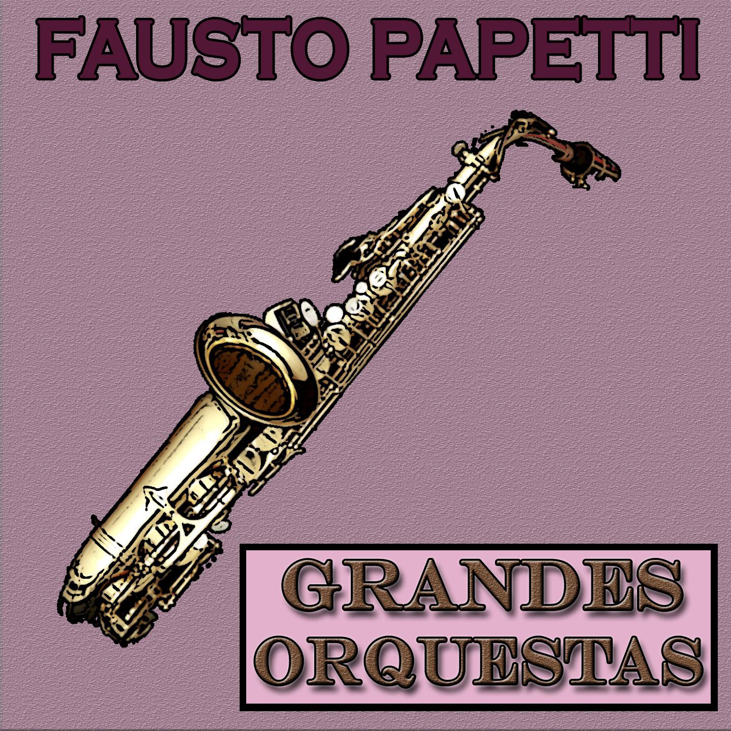Постер альбома Grandes Orquestas, Fausto Papetti