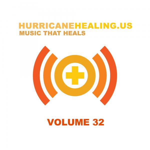 Постер альбома Hurricane Healing, Vol. 32