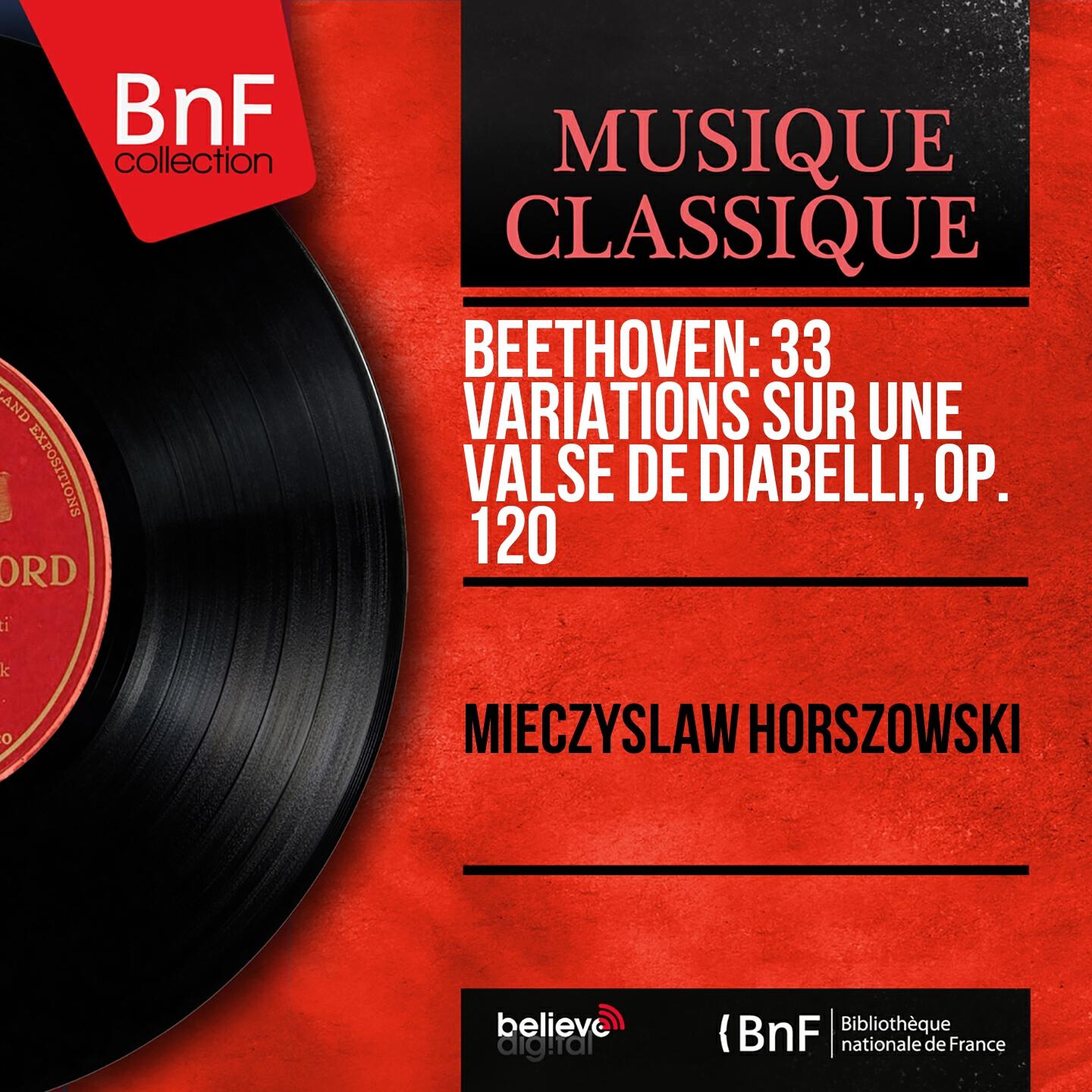 Mieczysław Horszowski - 33 Variations on a Waltz by Diabelli in C Major, Op. 120: Variation XVII