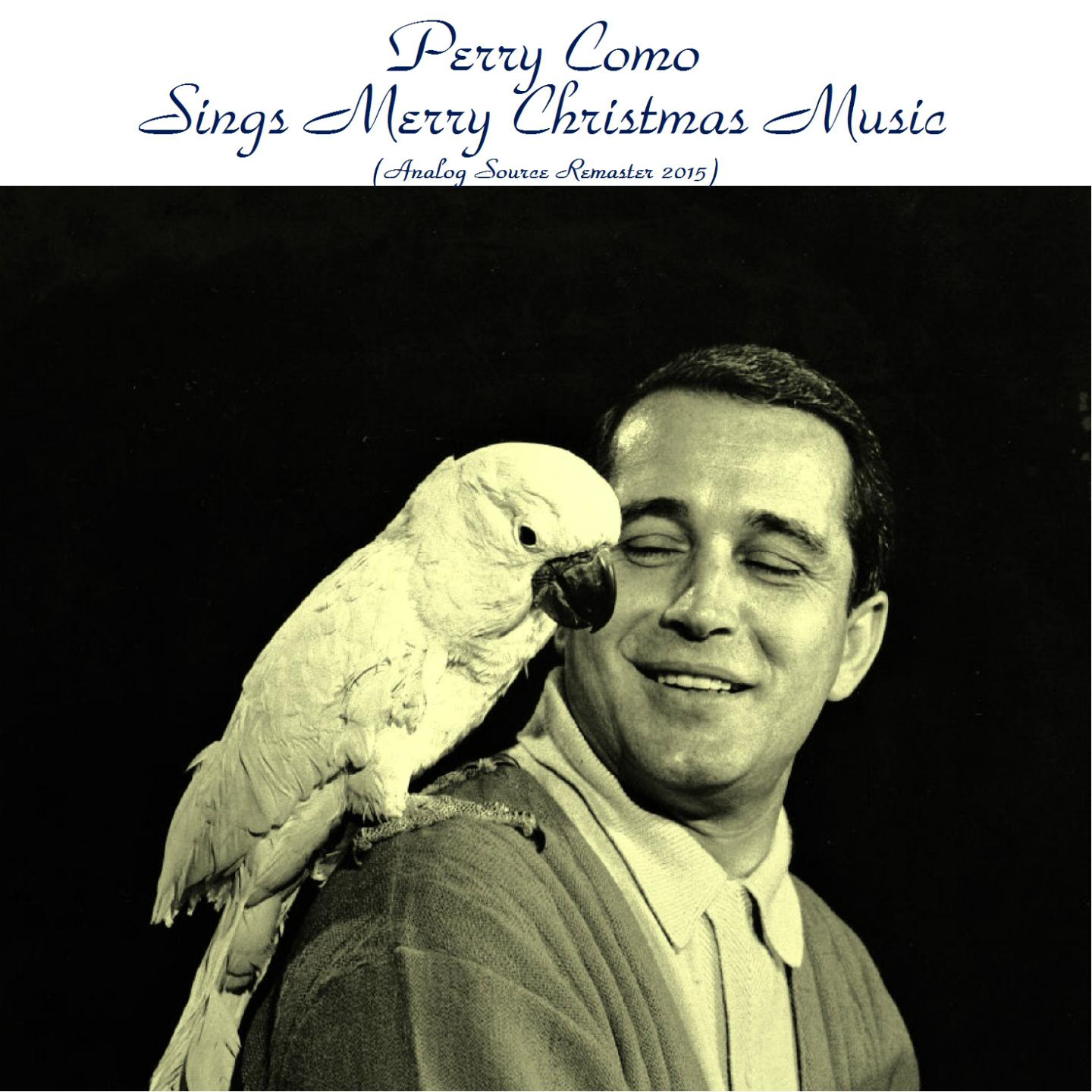 Постер альбома Perry Como Sings - Merry Christmas Music (Analog Source Remaster 2015)