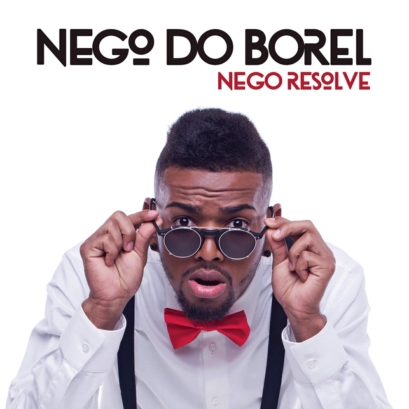 Nego do Borel - Nego Resolve (Versão Extended)