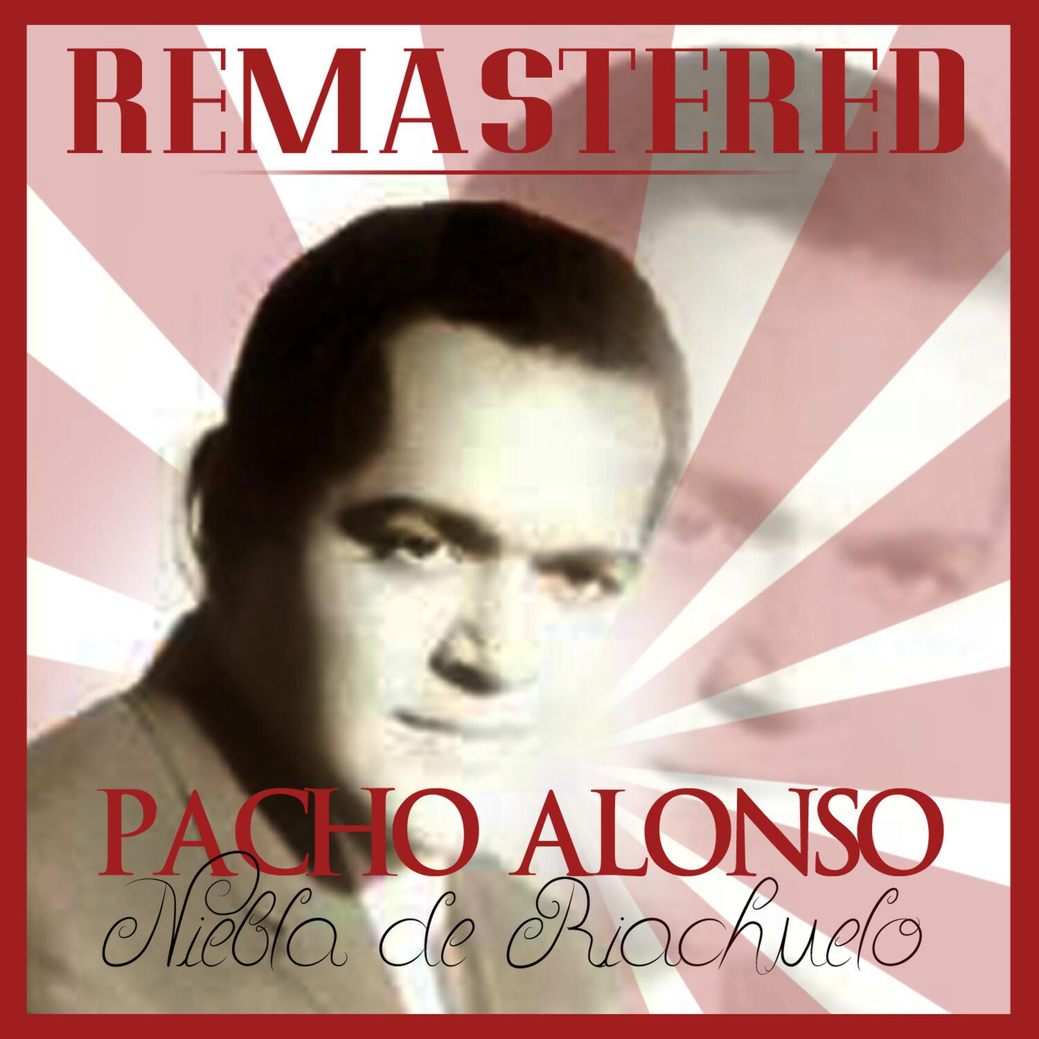 Pacho Alonso - Yo no quiero piedra en mi camino (Remastered)