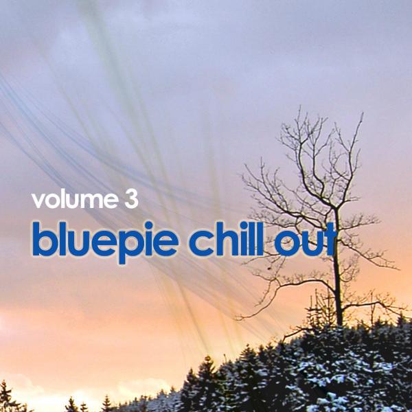 Постер альбома Blue Pie Chill Out: Vol 3