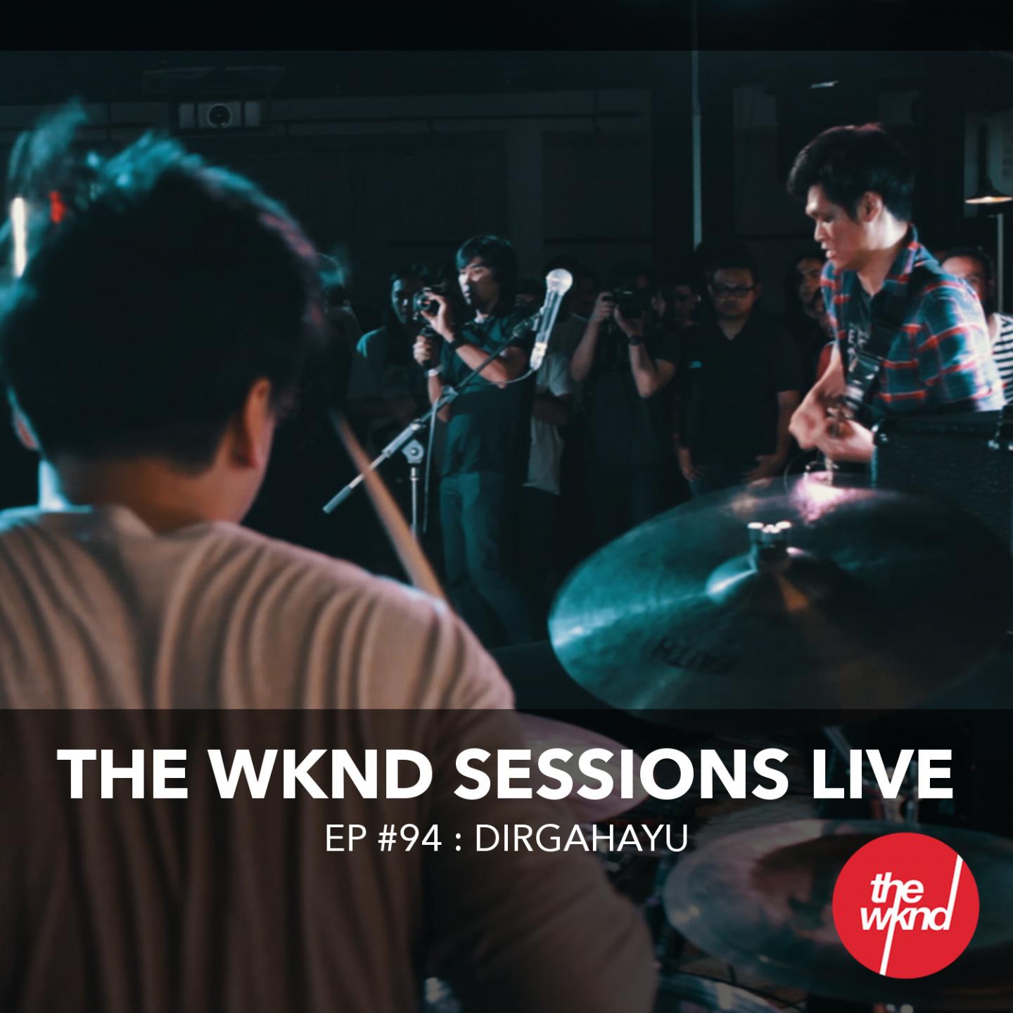 Постер альбома The Wknd Sessions Ep. 94: Dirgahayu