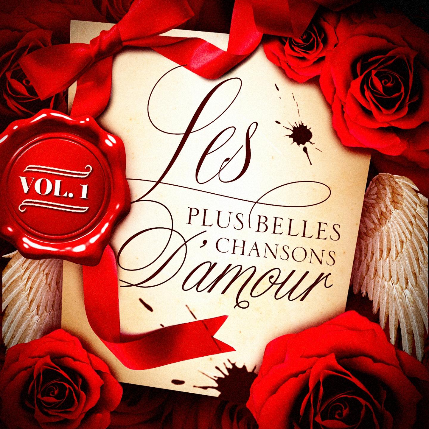 Постер альбома Les plus belles chansons d'amour, Vol. 1