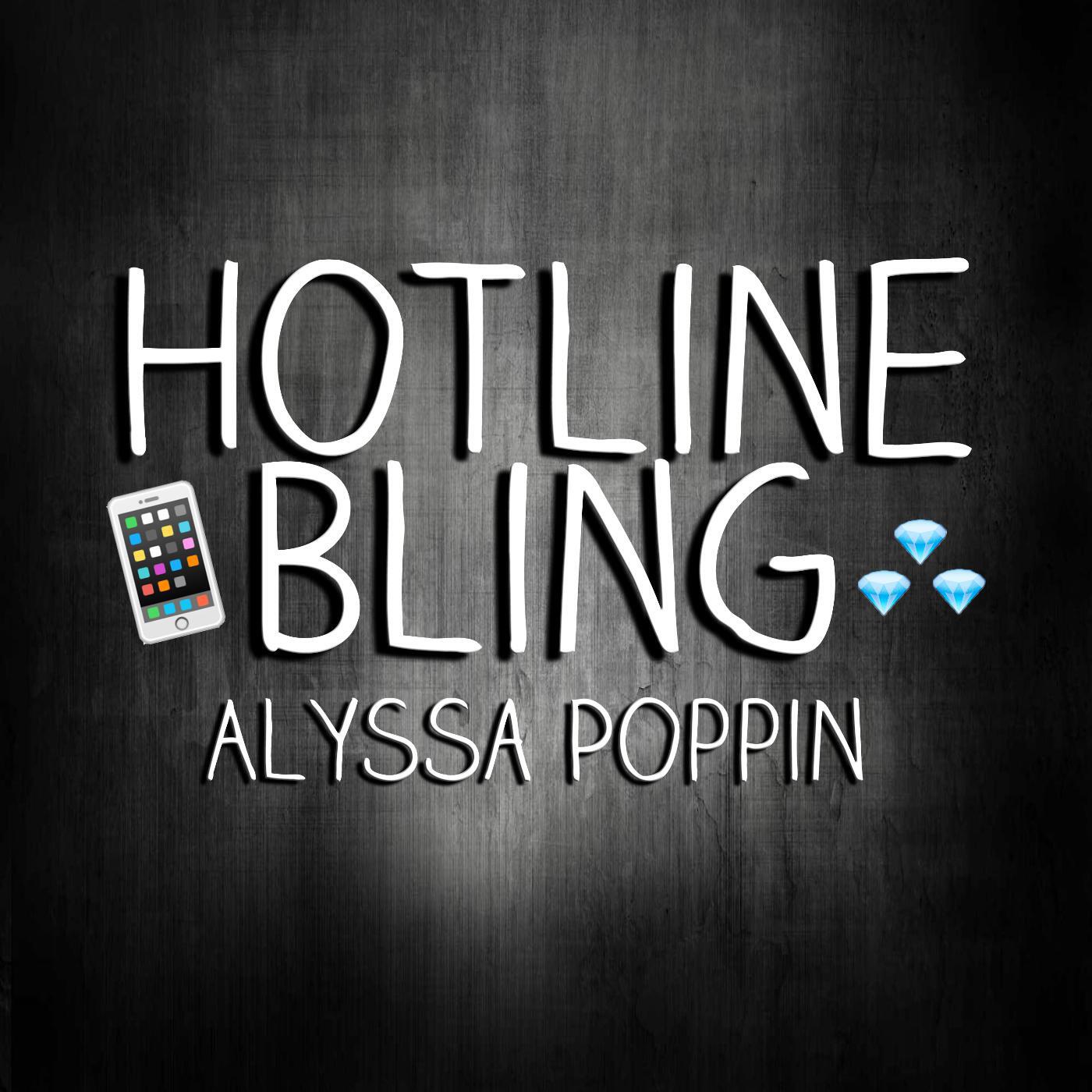 Alyssa Poppin - Hotline Bling