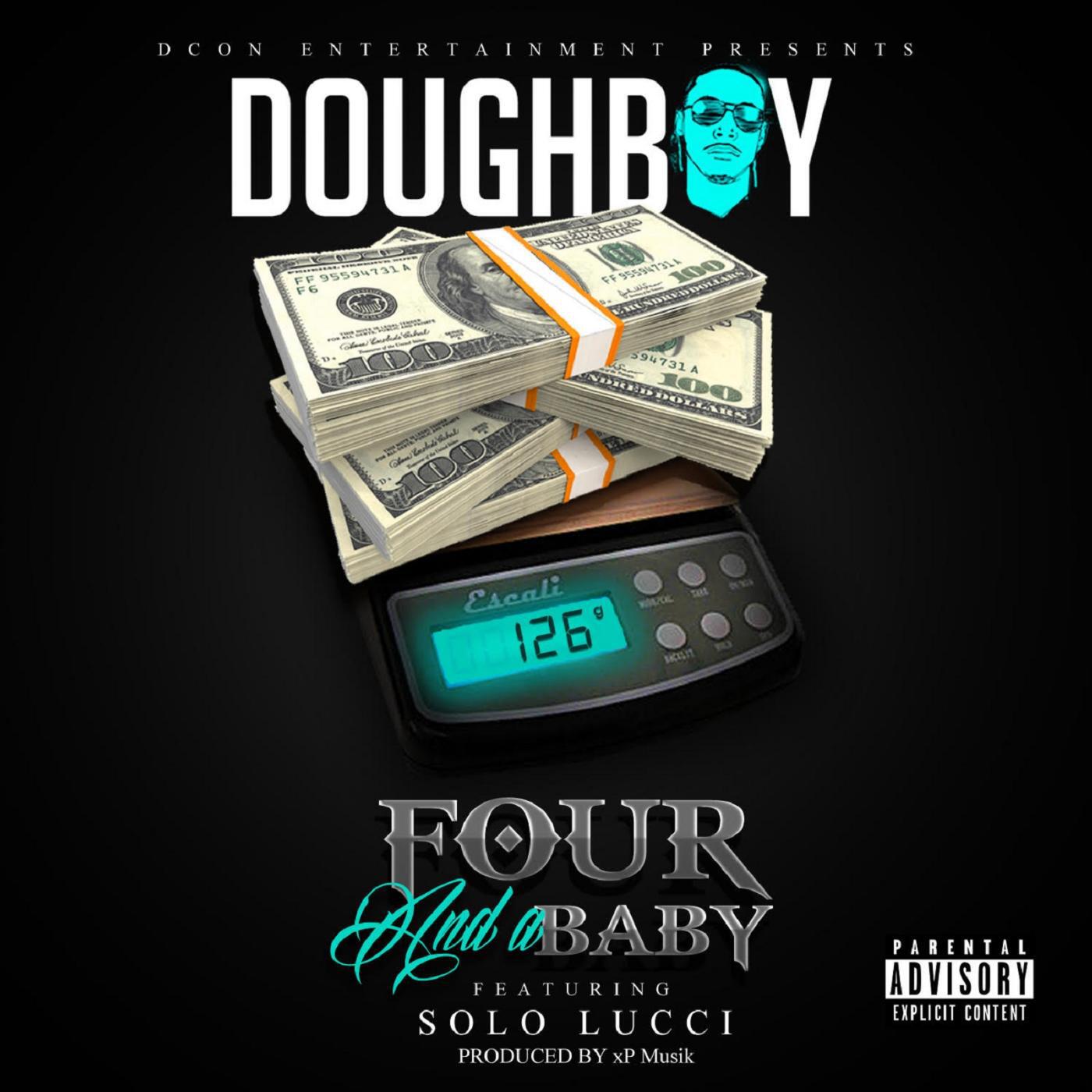 Doughboy - 4 and a Baby (Remix) [feat. Solo Lucci]