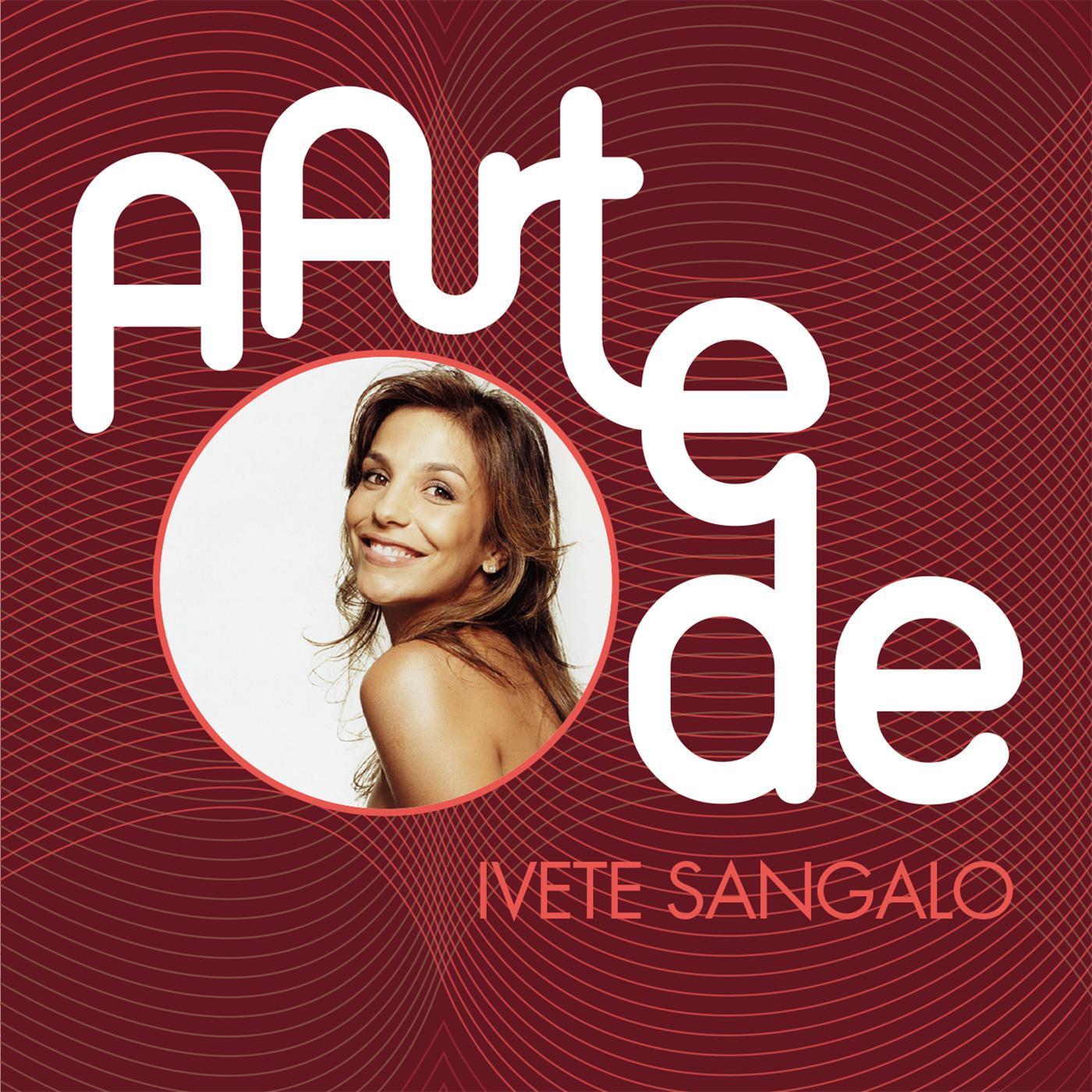 Постер альбома A Arte De Ivete Sangalo