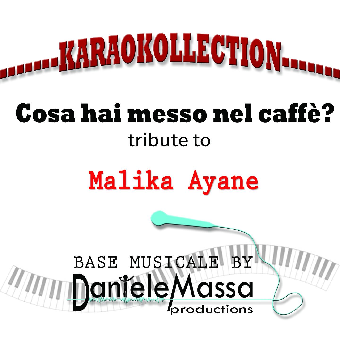 Daniele Massa - Cosa hai messo nel caffè? (Tribute to malika ayane (base musicale))
