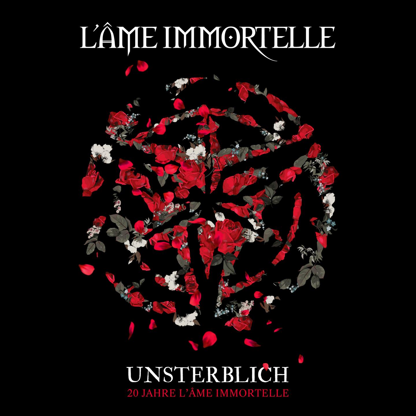 Постер альбома Unsterblich - 20 Jahre L'Âme Immortelle