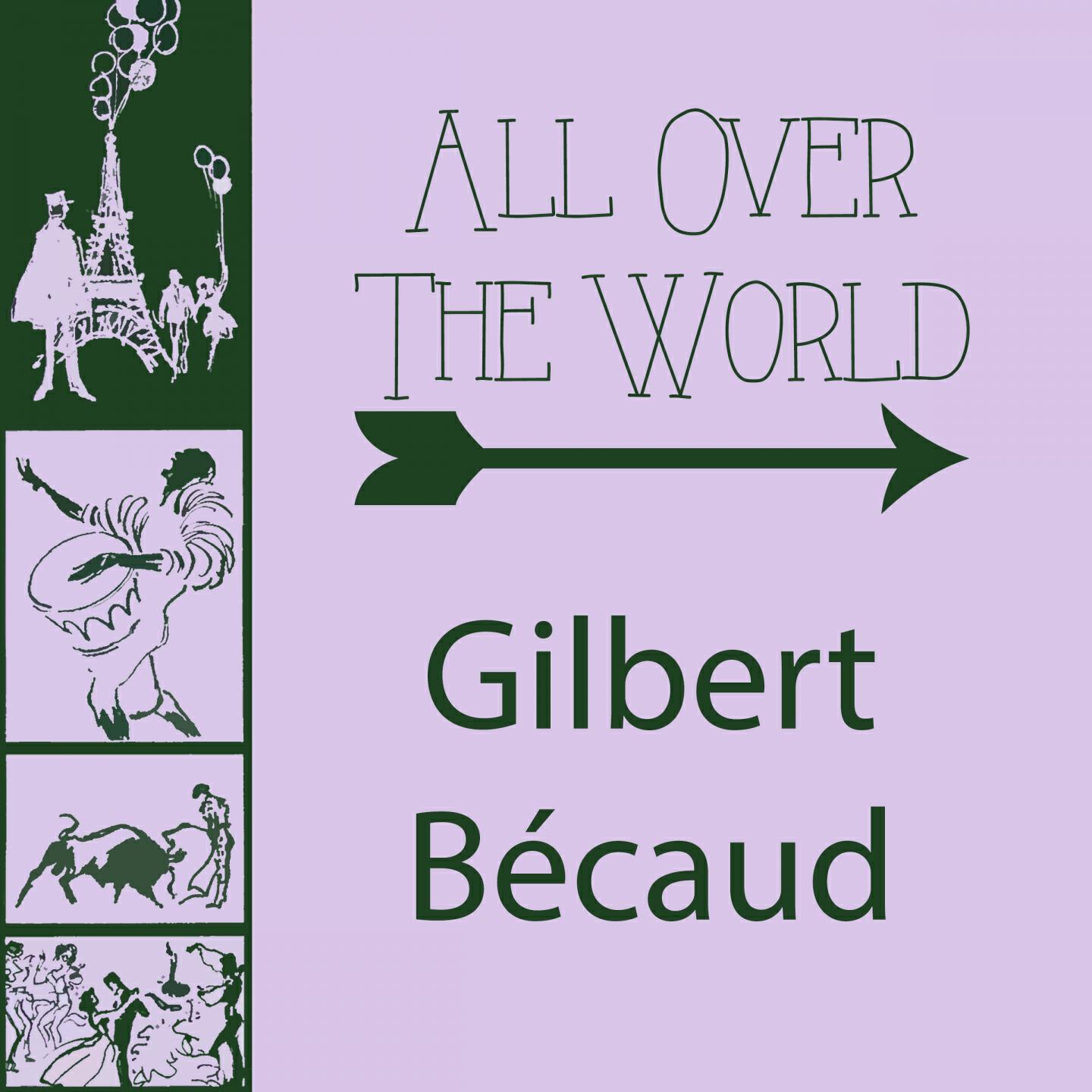Gilbert Becaud - Si Je Pouvais Revivre Un Jour Ma Vie