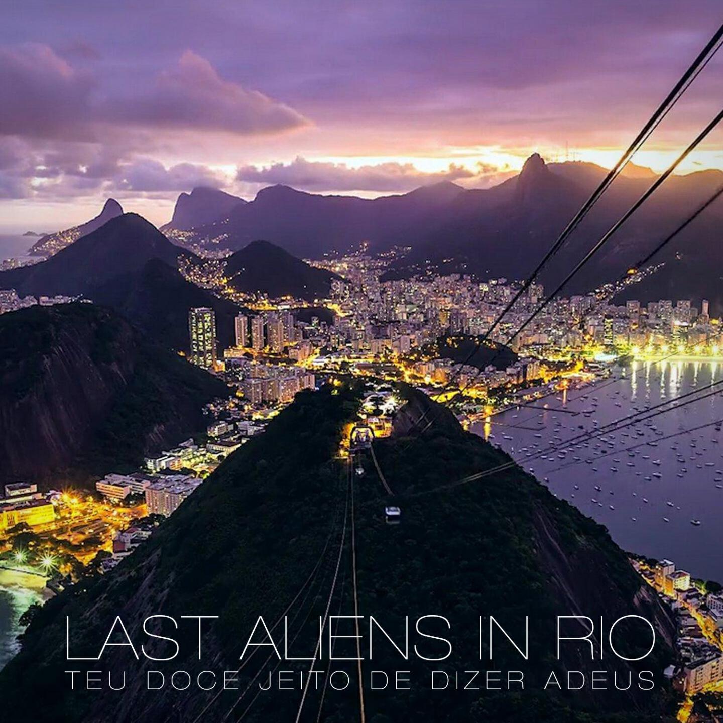 LAST ALIENS IN RIO - Loiras in My Head