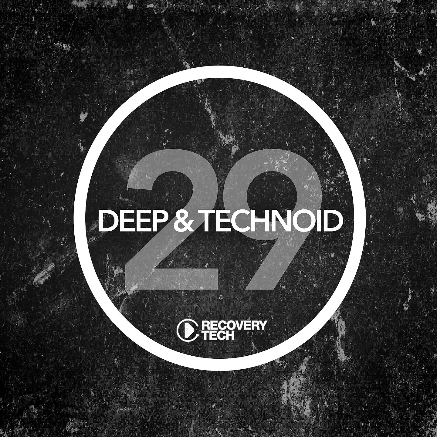 Постер альбома Deep & Technoid #29