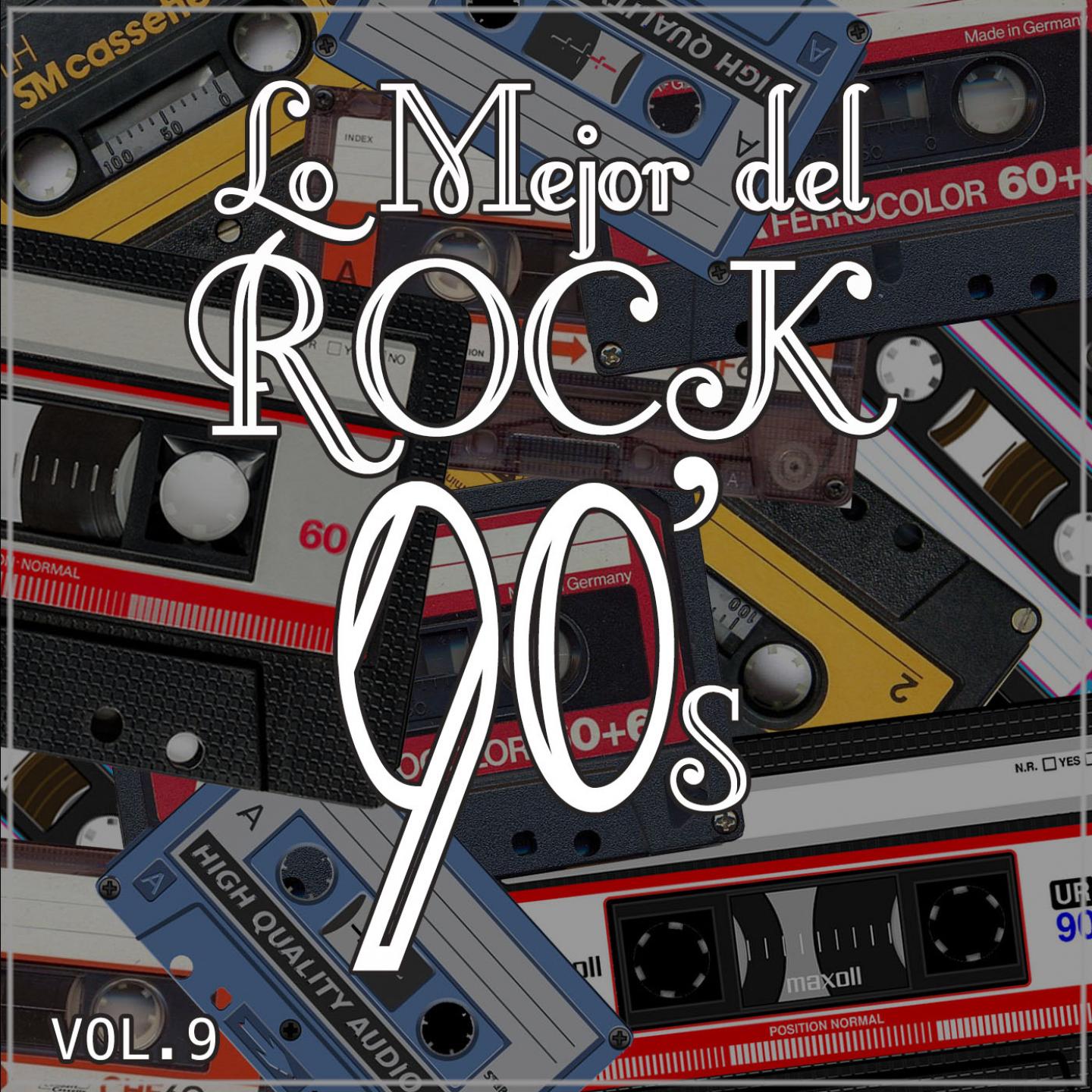 Постер альбома Lo Mejor del Rock de los 90: Vol. 9
