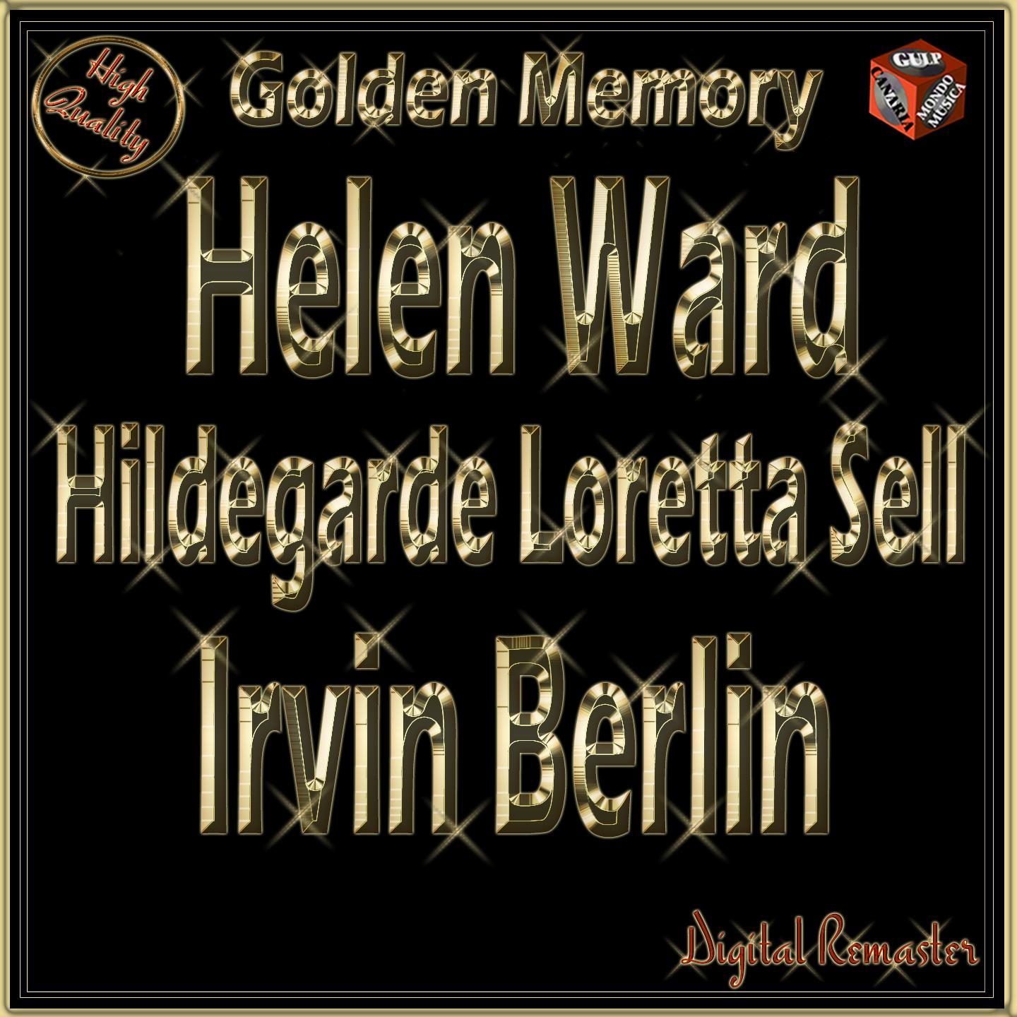 Постер альбома Golden Memory: Helen Ward, Hildegarde Loretta Sell , Irvin Berlin