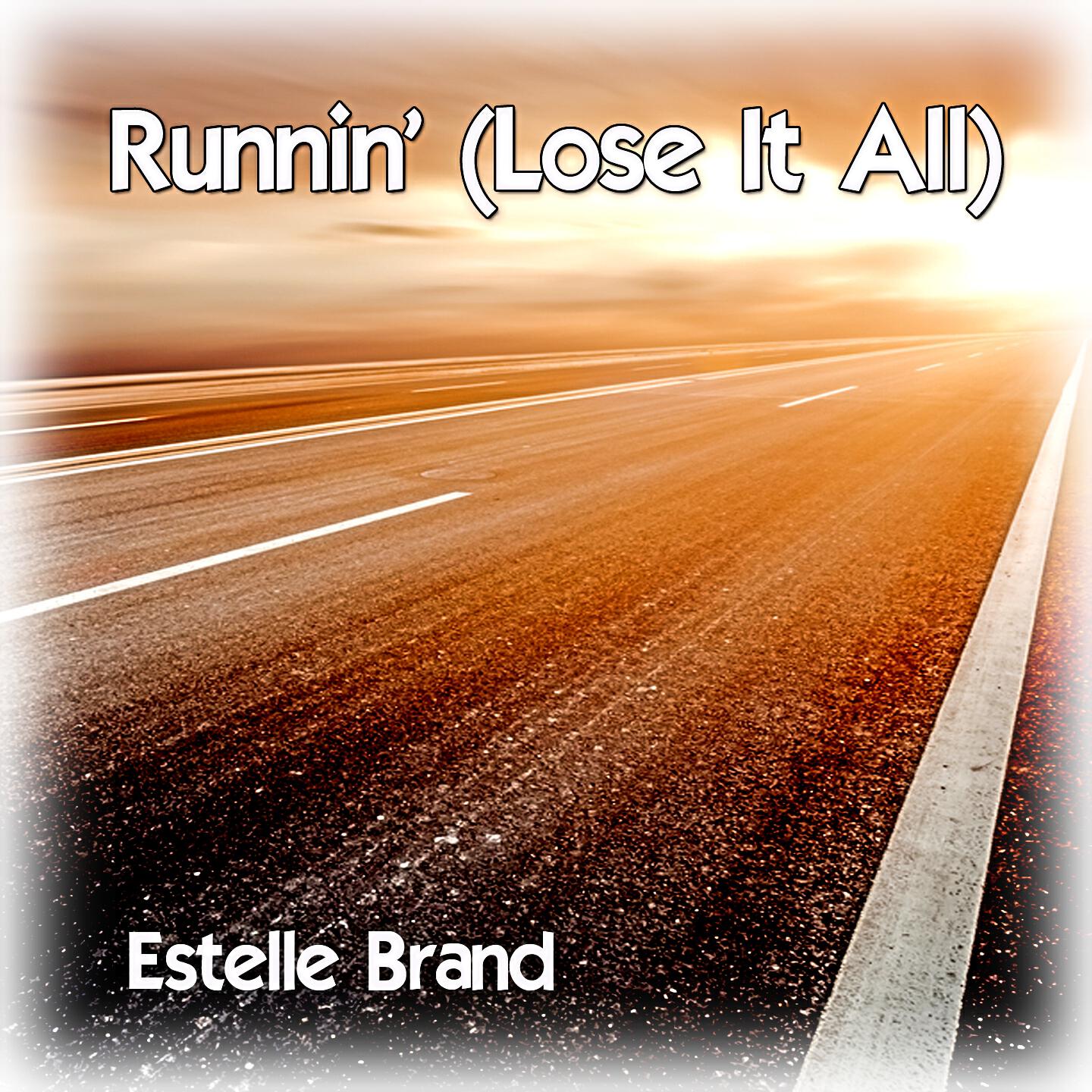 Estelle Brand - Runnin' (Lose It All)
