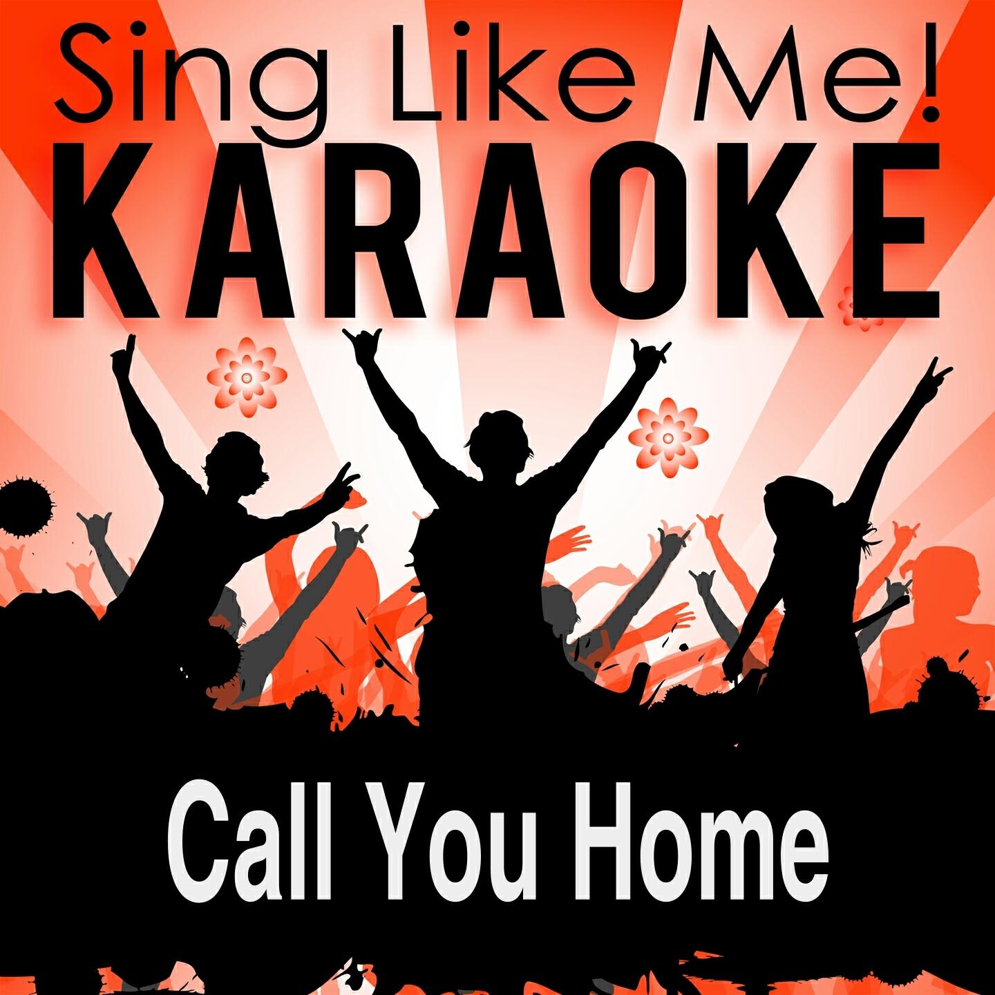 La-Le-Lu - Call You Home (Karaoke Version) (Originally Performed By Kelvin Jones)