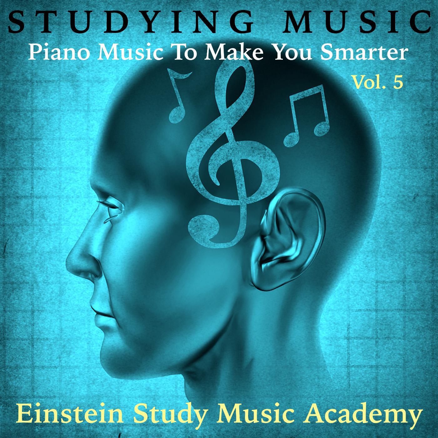Постер альбома Studying Music: Piano Music to Make You Smarter, Vol. 5