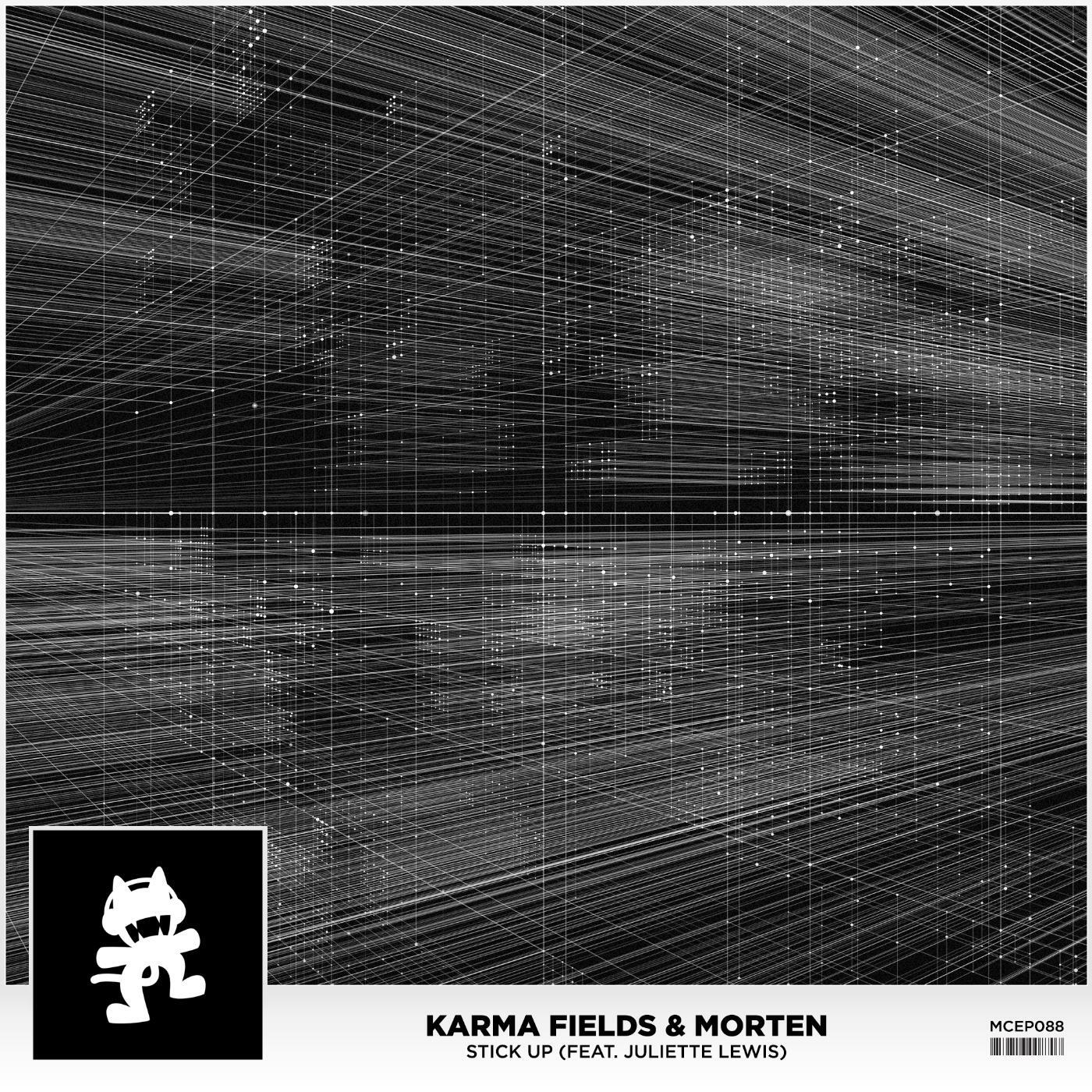 Karma Fields & MORTEN - Stick Up (Modestep Remix) [feat. Juliette Lewis]