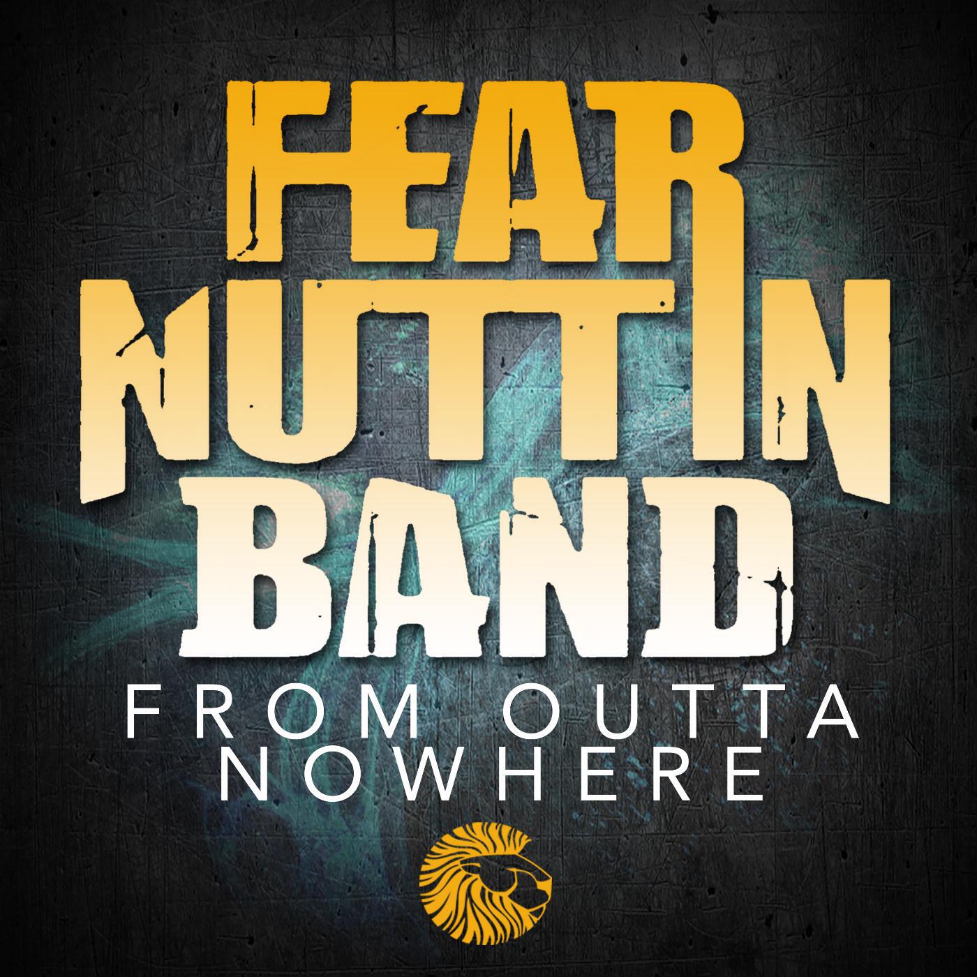 Fear Nuttin Band - Unify the Music Unify the People