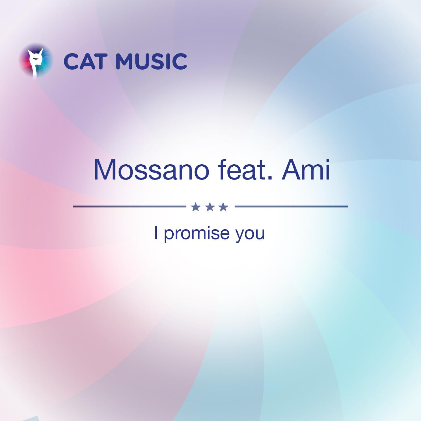 Mossano - I Promise You