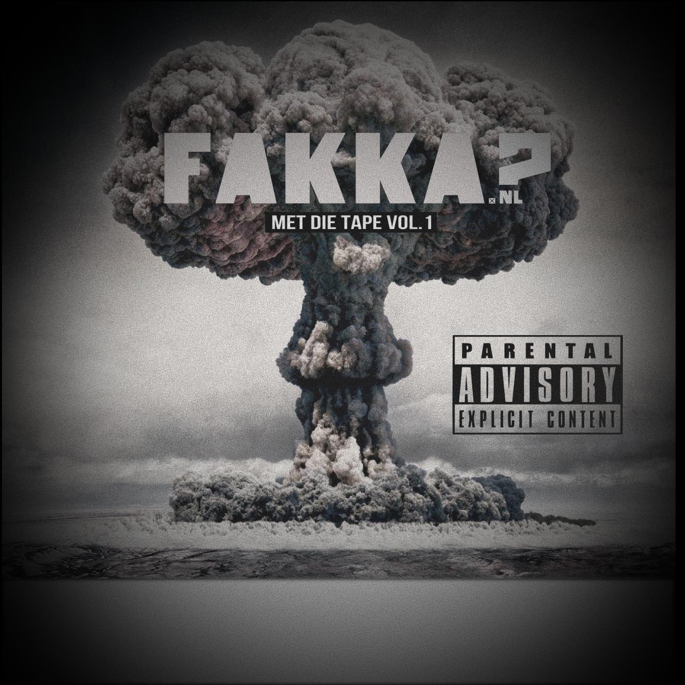 Постер альбома Fakka Met Die Tape, Vol. 1