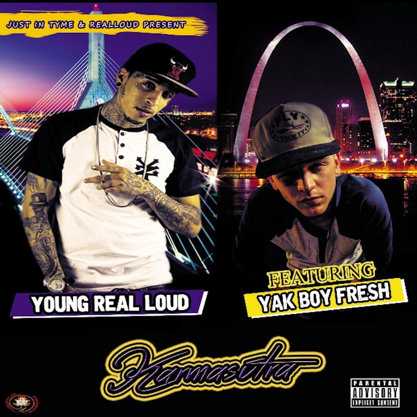 Young Real Loud - Kamasutra (feat. Yak Boy Fresh)