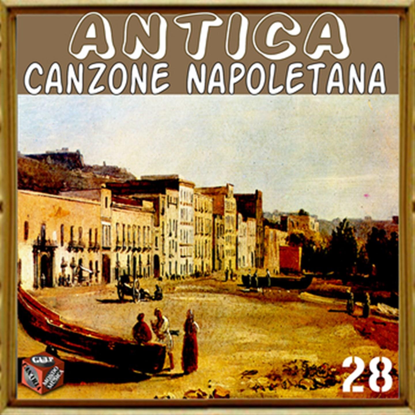 Постер альбома Antica canzone napoletana, Vol. 28