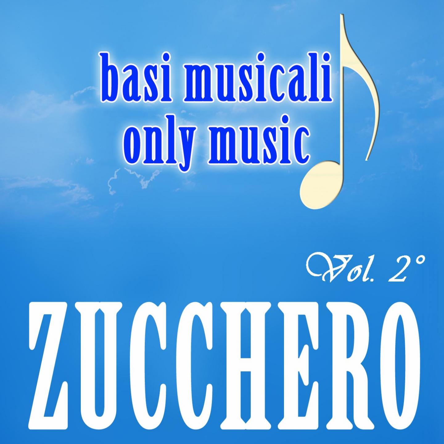 Постер альбома Basi Musicali: Zucchero, Vol. 2