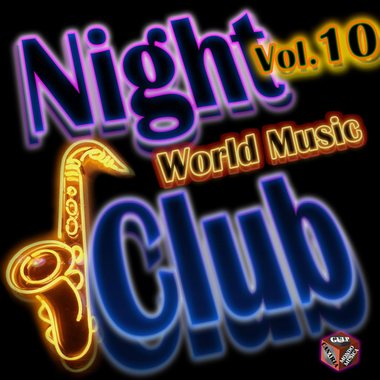 Постер альбома Night Club: World Music, Vol. 10