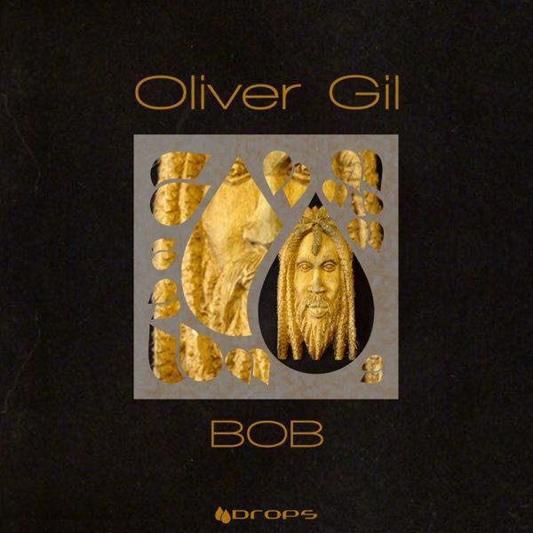 Oliver Gil - Bob (Original Mix)