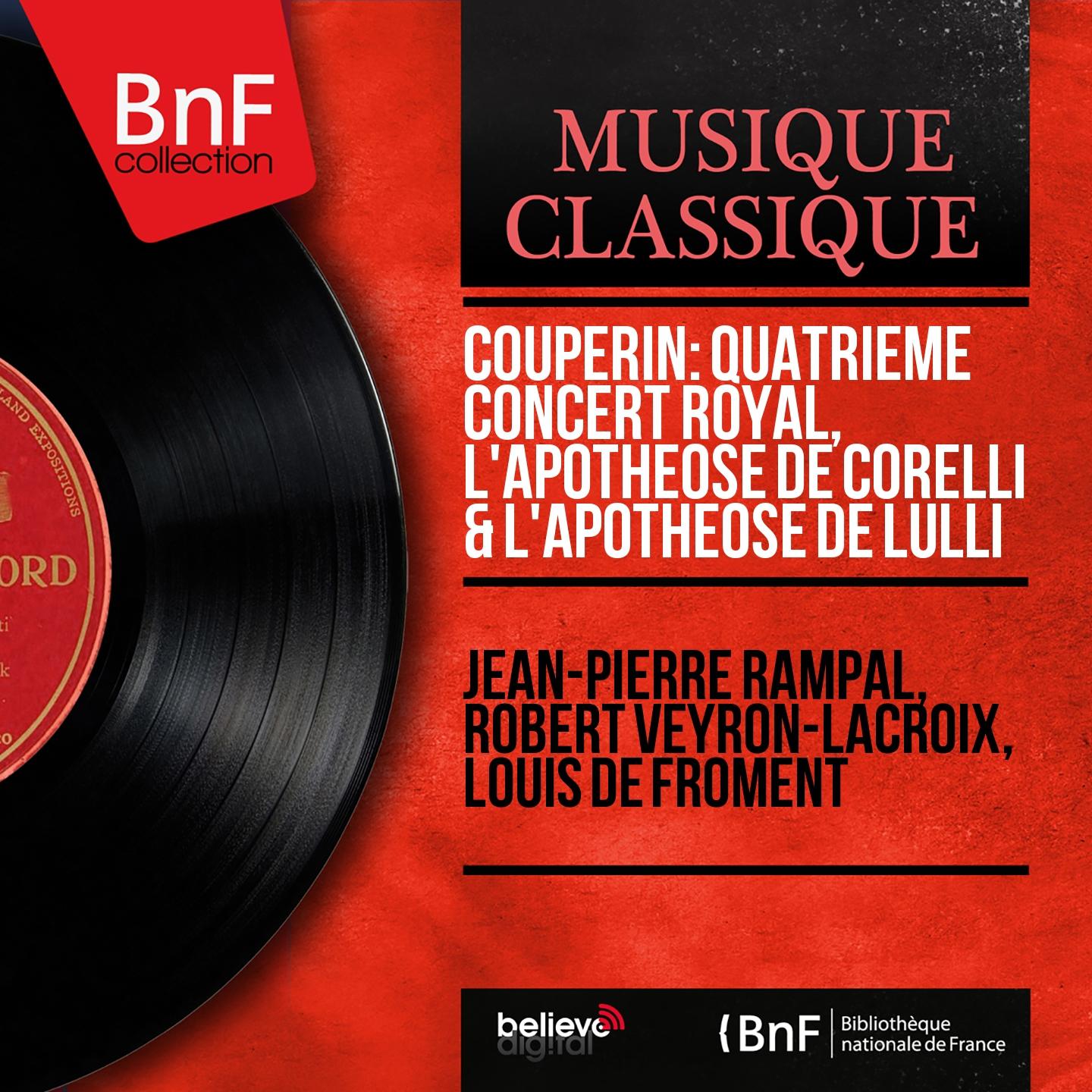 Постер альбома Couperin: Quatrième concert royal, L'apothéose de Corelli & L'apothéose de Lulli (Mono Version)