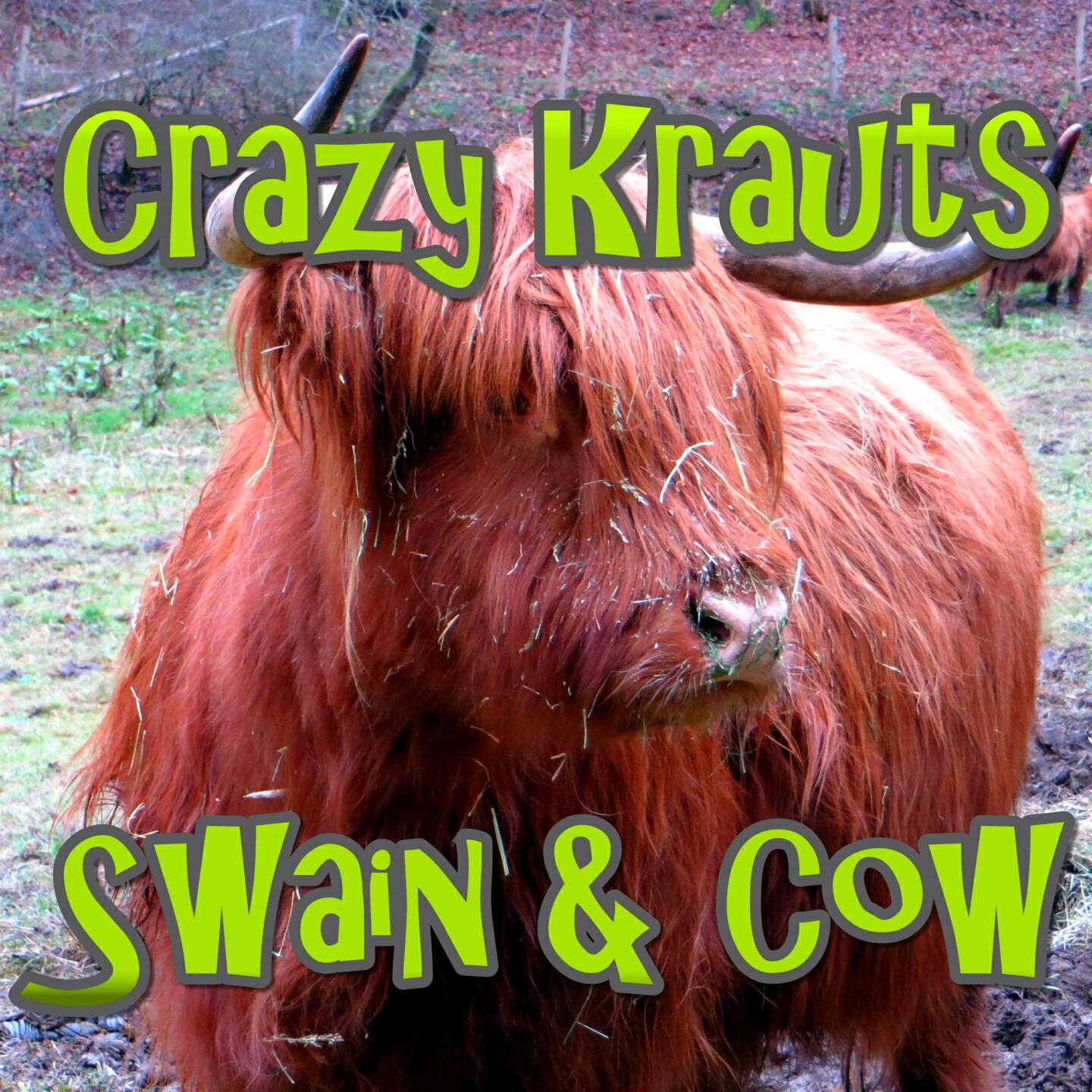 Crazy Krauts - Swain & Cow