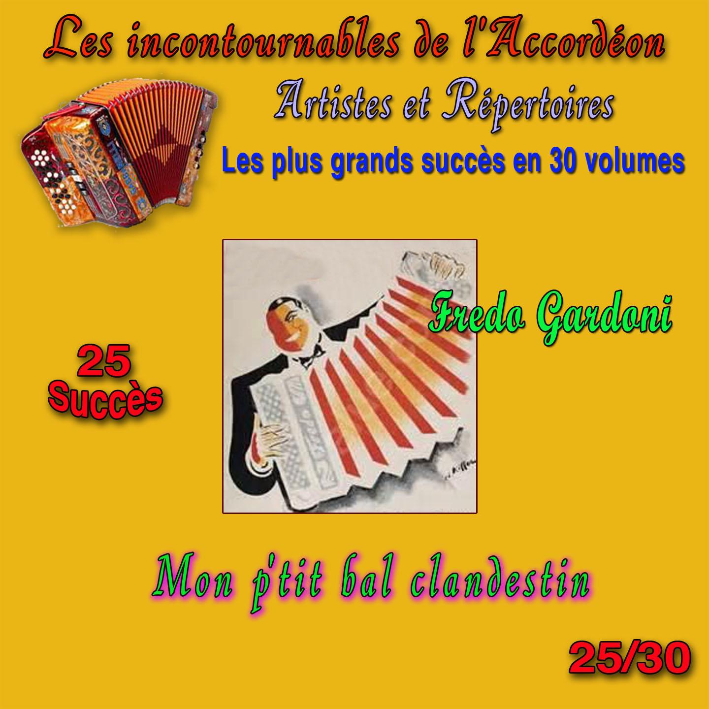 Постер альбома Les incontournables de l'accordéon, vol. 25 (Mon p'tit bal clandestin) [25 succès]