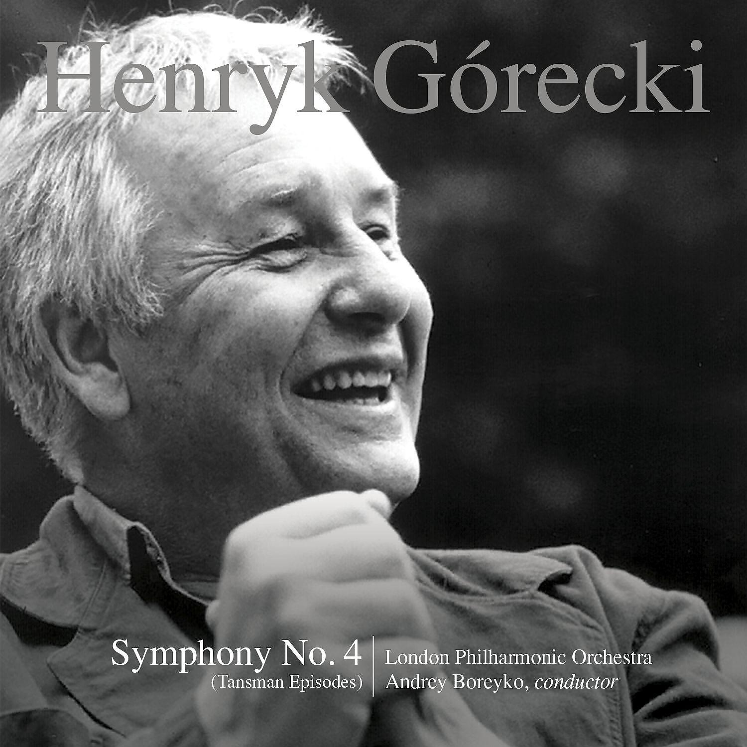 Постер альбома Henryk Górecki: Symphony No. 4, Op. 85 (Tansman Episodes)